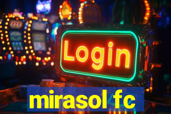 mirasol fc